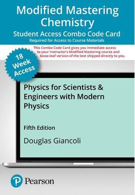 Modified Mastering Physics with Pearson eText -- Combo Access Card -- for Physics for Scientist and Engineers (18 week)
