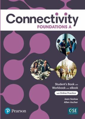 Connectivity Foundations (Workbook, Split A+ Interactive ebk w/ online practice, audio, video, & app)