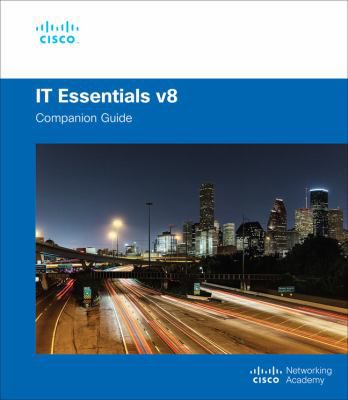 IT Essentials Companion Guide v8 (Bk)