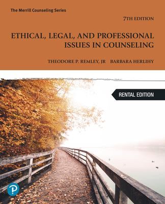Ethical, Legal, and Professional Issues in Counseling