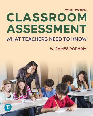 Classroom Assessment: What Teachers Need to Know (Book)