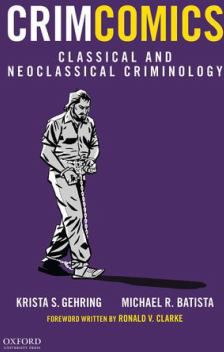 CrimComics Issue 3 : Classical and Neoclassical Criminology