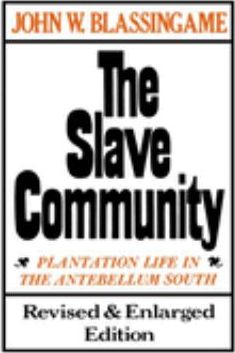 Slave Community (Rev & Enl)