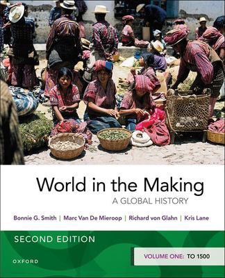World in the Making: Global History, Volume 1 to 1500