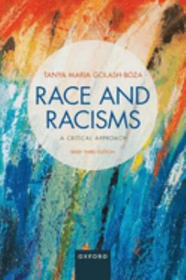 Race and Racisms: A Critical Approach : Brief Third Edition