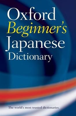 Oxford Beginner's Japanese Dictionary: Arizona State University