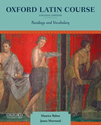 OXFORD LATIN COURSE partⅠ Oxford Latin Course, Part I: Balme, Maurice, Morwood, James