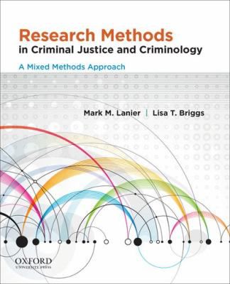 Research Methods in Crime, Justice, and Social Problems : A Mixed Methods Approach