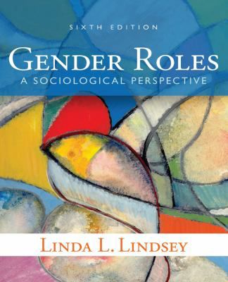 Gender Roles : A Sociological Perspective