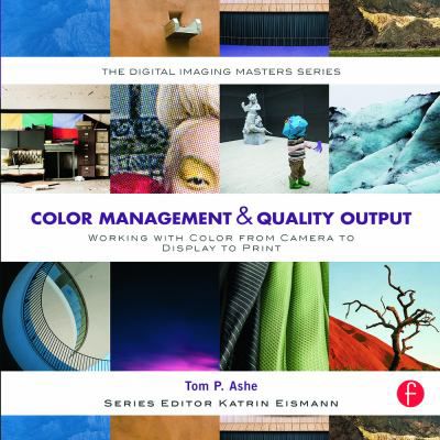 Color Management and Quality Output