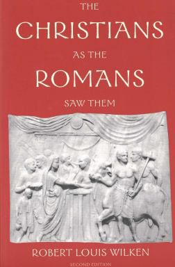 Christians as Romans Saw Them