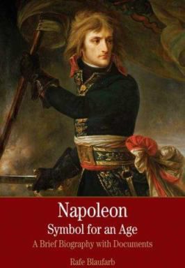 Napoleon: Symbol for an Age