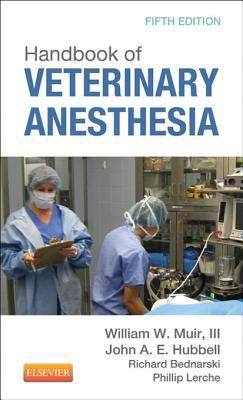 Handbook of Veterinary Anesthesia - E-Book