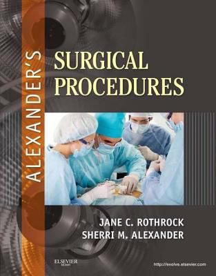 Alexander's Surgical Procedures - E-Book
