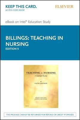 Teaching in Nursing - Elsevier eBook on Intel Education Study (Retail Access Card): A Guide for Faculty