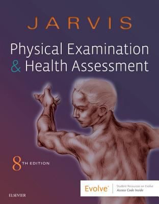 Physical Examination and Health Assessment E-Book: Miami Dade College