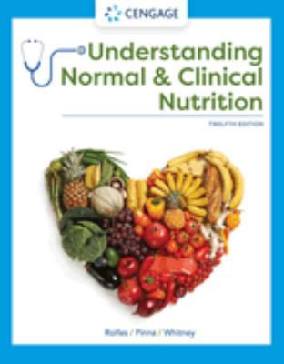 Understanding Normal & Clinical Nutrition