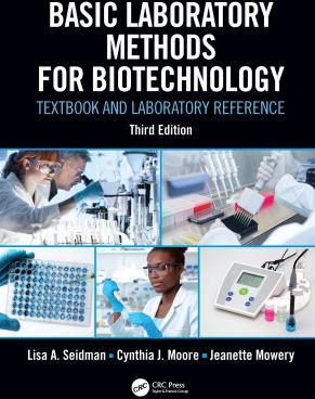 Basic Laboratory Methods for Biotechnology: Textbook & Laboratory Reference