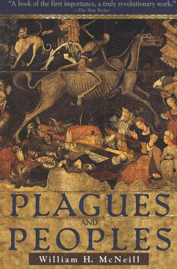 Plagues & Peoples (with New Preface)