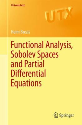 Functional Analysis, Sobolev Spaces & Partial Differential Equations