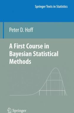 First Course in Bayesian Statistical Methods