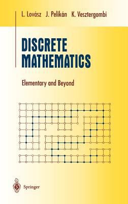 Discrete Mathematics : Elementary and Beyond