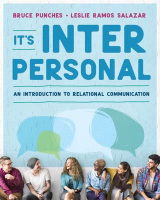 It's Interpersonal: An Introduction to Relational Communication (LL w/Inquizitive)