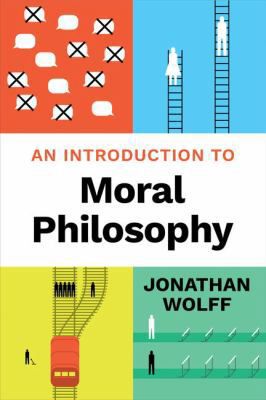 An Introduction to Moral Philosophy (First Edition)
