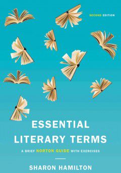 Essential Literary Terms: A Brief Norton Guide with Exercises (Second Edition)