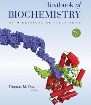 Textbook of Biochemistry with Clinical Correlations