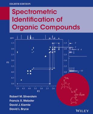 Spectrometric Identification of Organic Compounds