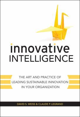 Innovative Intelligence: The Art & Practice of Leading Sustainable Innovation in Your Organization (POD 10/24)