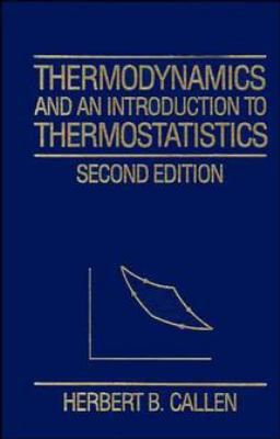 Thermodynamics & Intro to Thermostatistics