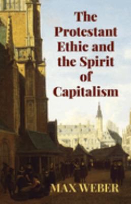 Protestant Ethic & Spirit of Capitalism