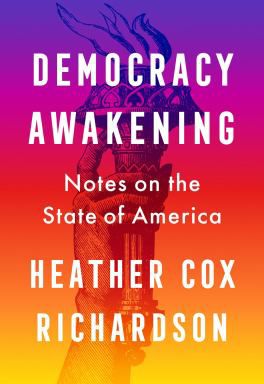 Democracy Awakening - Notes on the State of America]