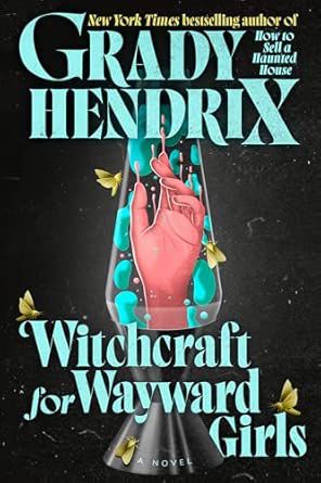 WITCHCRAFT FOR WAYWARD GIRLS