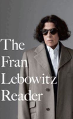 FRAN LEBOWITZ READER