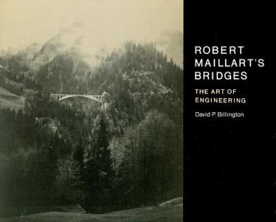 Robert Maillart's Bridges