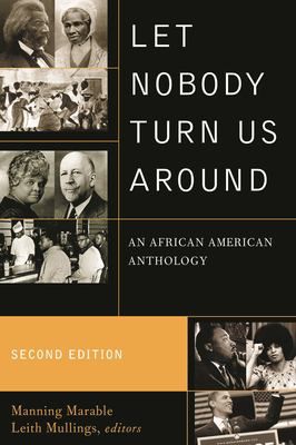 Let Nobody Turn Us Around : An African American Anthology