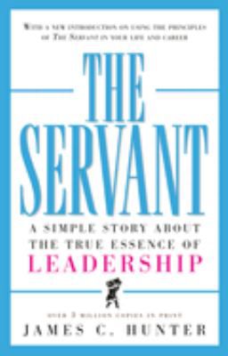 Servant: Simple Story About Leadership