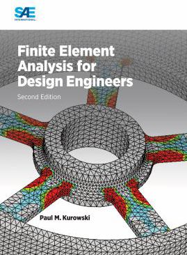Finite Element Analysis for Design Engineers