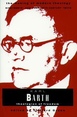 Karl Barth: Theologian of Freedom