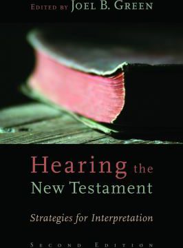 Hearing the New Testament : Strategies for Interpretation