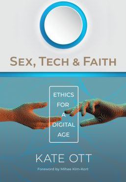 Sex, Tech, & Faith