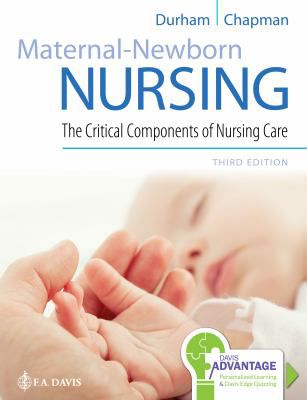 Maternal-Newborn Nursing:  The Critical Components of Nursing care with DavisEdge