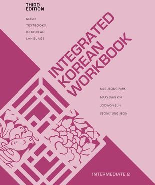 Integrated Korean Intermediate 2 Workbook