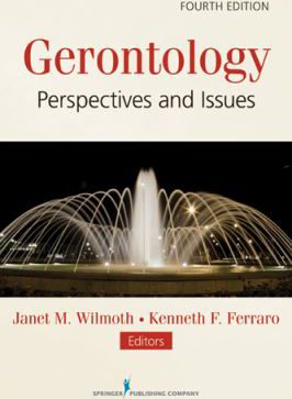 Gerontology : Perspectives and Issues, Fourth Edition