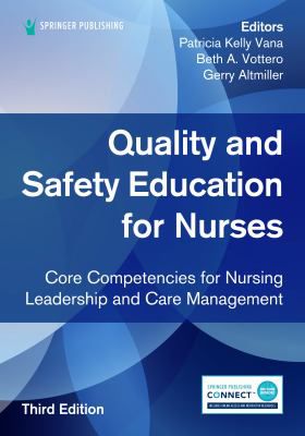 Quality & Safety Education for Nurses: Core Competencies for Nursing Leadership & Care Management
