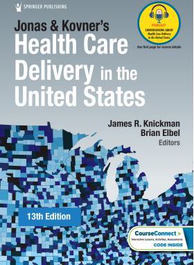 Jonas and Kovner's Health Care Delivery in the United States