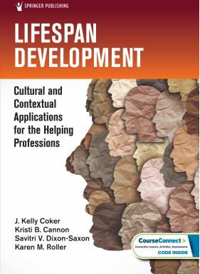 Lifespan Development : Cultural and Contextual Applications for the Helping Professions